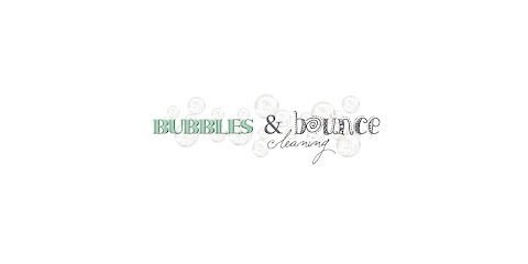 Bubbles and Bounce Cleaning